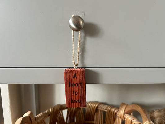 Wooden Hanging Decoration: Redwood. 'A heart to love...'