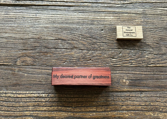 Wooden Love Quote Block: Redwood. 'my dearest partner of greatness'