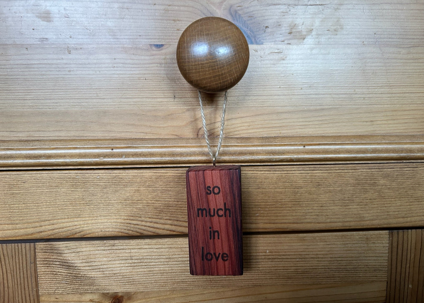 Wooden Hanging Decoration: Redwood. 'so much in love...'