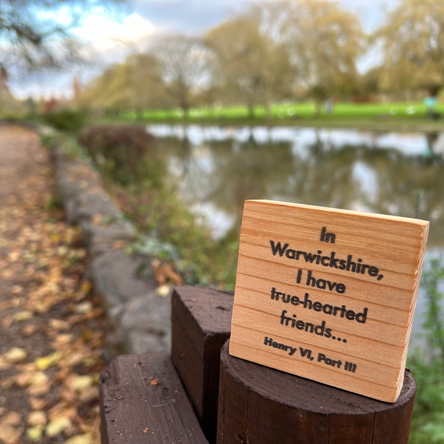 Wooden Shakespeare Quote Block: Cedar 'In Warwickshire, I have true-hearted friends...'
